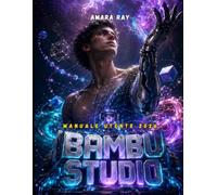 BAMBU STUDIO Manuale utente 2026: Il manuale completo per padroneggiare lo slicing 3D, la stampa multimateriale e l'ottimizzazione avanzata del flusso di lavoro.