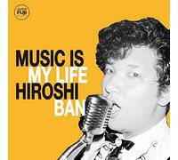 Ban Hiroshi - Music Is My Life
