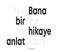 Bana Bir Hikaye Anlat / Tell Me a Story