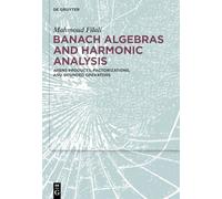 Banach Algebras and Harmonic Analysis: Arens Products, Factorizations, and Bounded Operators