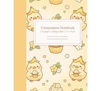 Banana Cupcake Duck Composition Notebook: Cute Kawaii Notebook for Girls • College Ruled • 110 Pages • 7.5” x 9.25”: Sweet Yellow Banana Duck Journal ... - Perfect for Teens Who Love Pastel Aesthetic
