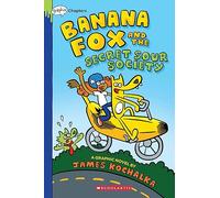 BANANA FOX 01 SECRET SOUR SOCIETY: Banana Fox and the Secret Sour Society