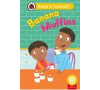 Banana Muffins (phonics Step 6): Read It Yourself - Level 0 Beginner R