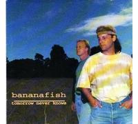 Bananafish - Tomorrow Never Knows