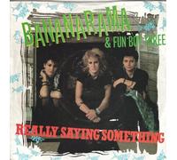 BANANARAMA & FUN BOY THREE Really Saying Something 7"