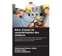 Banc d’essai de caractérisation des moteurs: Banc d'essai polyvalent de qualité industrielle pour la caractérisation des machines électriques et le développement des commandes