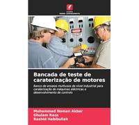Bancada de teste de caraterização de motores: Banco de ensaios multiusos de nível industrial para caraterização de máquinas eléctricas e desenvolvimento de controlo