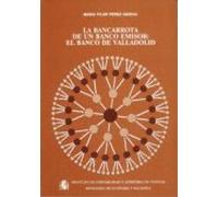 Bancarrota De Un Banco Emisor La El Banco De Valladolid