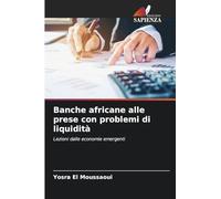 Banche africane alle prese con problemi di liquidità: Lezioni dalle economie emergenti
