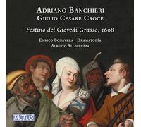 Banchieri, Croce : Festino del Giovedi Grasso, 1608. Bonavera, Allegrezza.