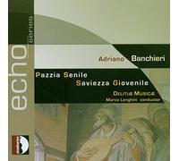 Banchieri : Saviezza giovenile. Delitiae Musicae.