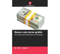 Banco com juros grátis: Um caminho para finanças éticas e sustentáveis