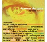 Banco De Gaia - 10 Years Remixed