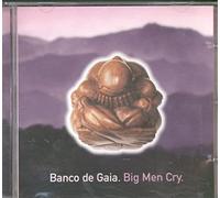 Banco de Gaia - Big Men Cry [Import]