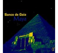 Banco De Gaia - Maya