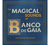 Banco de Gaia - The Magical Sounds of Banco De Gaia: Ltd Edition 20th Anniversary