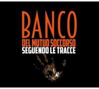Banco del Mutuo Soccorso - Seguendo Le Tracce - Includes Bonus Tracks