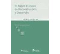 Banco Europeo De Reconstruccion Y Desarrollo: Consenso Politico Y Coop
