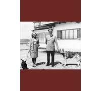 Band 2 Frauen um Hitler: Einfluss, Loyalität und Tragödien: Liebe, Besessenheit und die verborgene Macht hinter dem Diktator (Hitler: Macht, Mythos und Abgrund - Die komplette 3-Bände-Reihe)
