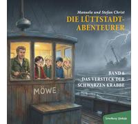 Band 6: Das Versteck der schwarzen Krabbe (Die Lüttstadt-Abenteurer - Spannende Kinderkrimis aus Ostfriesland)