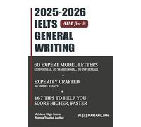 Band 9 IELTS General Writing Made Simple (2025-2026 Edition): Model Letters, Essays, and Tips Designed for Working Professionals: Workplace and Immigration Success