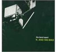 Band Apart, the - K. and His Bike [Import]