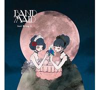 Band-maid - Just bring it