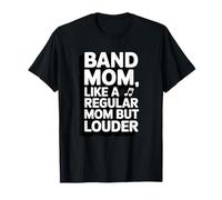 Band Mom Like Mom Regular Mom Louder Music Parent Camiseta
