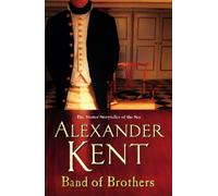 Band Of Brothers: a riveting and fast-paced naval adventure from the master storyteller of the sea: 3 (Richard Bolitho, 3)
