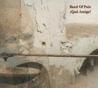 Band of Pain - ? Que Amiga?