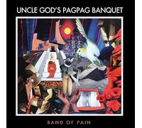 Band Of Pain - Uncle God´S Pag Pag Banquet