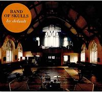 Band Of Skulls - By Default [Vinilo]