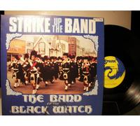 Band Of The Black Watch - Band Of The Black Watch - Strike Up The Band - [LP]