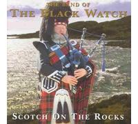 Band of the Black Watch, the - Scotch on the Rocks