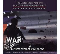 Band of the Golden West - WAR AND REMEMBRANCE
