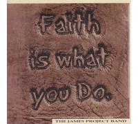 Band, The James Project - Faith Is What You Do (US Import)