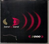 Band to Band 2000 (Audio CD) - Various Artists (Rev, Film, Mudcat Jones, Sunchild, Shinola, The Still, Dollybraid, more)