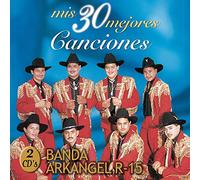 Banda Arkangel - Mis 30 Mejores Canciones