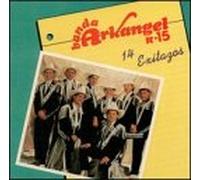 Banda Arkangel R-15 - 14 Exitazos [Casete]