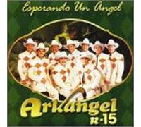 Banda Arkangel R-15 - Esperando Un Angel [Casete]