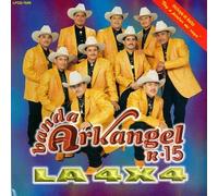 Banda Arkangel & R-15 - La 4 X 4