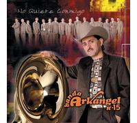 Banda Arkangel & R-15 - Quiere Conmigo