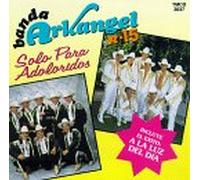 Banda Arkangel R-15 - Solo Par Adoloridos