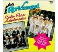 Banda Arkangel & R-15 - Solo Para Adoloridos
