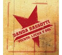 Banda Bassotti - Viento, Lucha Y Sol