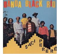 Banda Black Rio - Saci Perere
