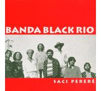 Banda Black Rio - Saci Perere [Import]