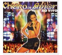 Banda Cheiro De Amor - Cheiro De Festa Ao Vivo