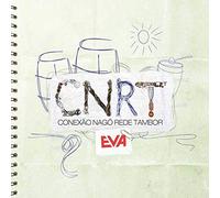 Banda Eva: Conexao Nago e Rede Tambor