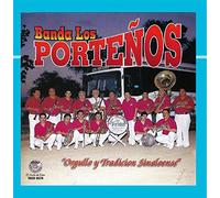 Banda Los Portenos De Don Miguel Velasquez - Orgullo Y Tradicion Sinaloence